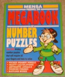 Mensa Presents the Megabook of Number Puzzles (Information Books - Quizzes & Games) (9780750015950) by Harold Gale; Carolyn Skitt