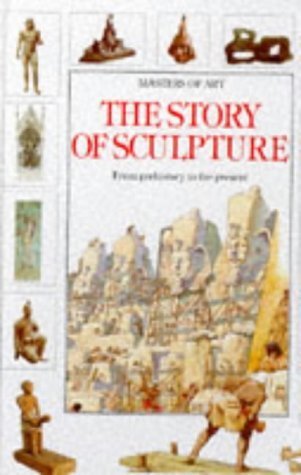 9780750016766: The Story Of Sculpture