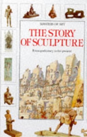Stock image for The Story of Sculpture (Masters of Art) for sale by ThriftBooks-Atlanta