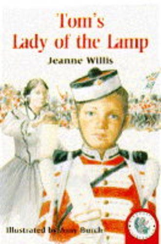 9780750017084: Tom's Lady of the Lamp (Historical Storybooks)