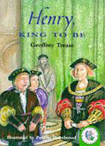 Beispielbild fr Henry, King To Be, The Story of Henry VIII (Historical Storybooks) zum Verkauf von WorldofBooks