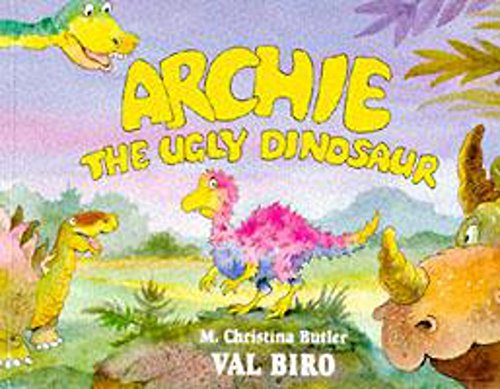 Stock image for Archie the Ugly Dinosaur for sale by Harry Righton