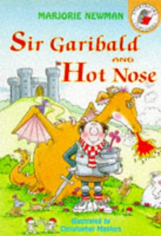 Sir Garibald and Hot Nose (Yellow Storybooks) (9780750018944) by Marjorie Newman
