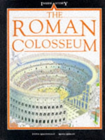 Imagen de archivo de The Roman Colosseum (Inside Story) a la venta por ThriftBooks-Dallas