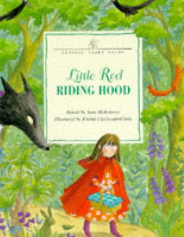 Beispielbild fr Classic Fairy Tales: Little Red Riding Hood zum Verkauf von WorldofBooks