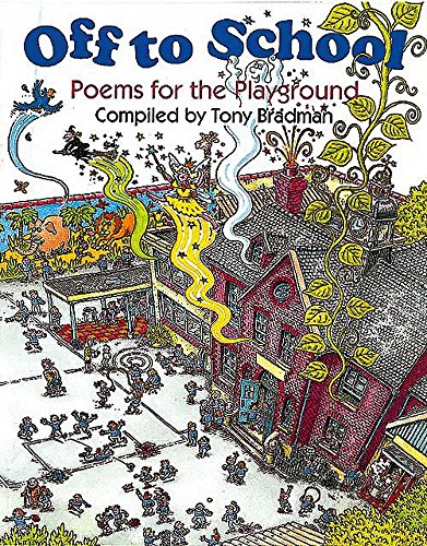 Stock image for Off To School: Poems for the Playground (Poetry Picture) for sale by WorldofBooks