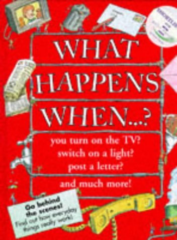 Stock image for What Happens When . . . (What's inside?) for sale by AwesomeBooks