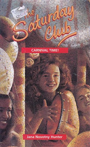 Carnival Time! (Saturday Club) (9780750022507) by Unknown Author