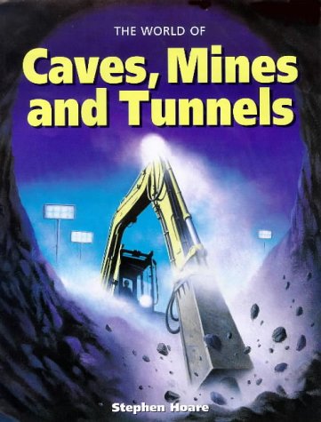 Beispielbild fr "The World Of Caves, Mines And Tunnels"" (One-off) zum Verkauf von Reuseabook