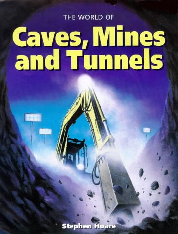 Imagen de archivo de The World Of Caves, Mines And Tunnels"" (One-off) a la venta por AwesomeBooks