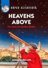 Beispielbild fr Super Scientists: Heavens Above: The Story Of Galileo Galilei zum Verkauf von AwesomeBooks