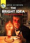 Beispielbild fr The Bright Idea: The Story Of Thomas Edison (Super Scientists) zum Verkauf von Reuseabook