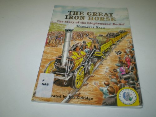 Stock image for The Great Iron Horse (Historical Storybooks) for sale by WorldofBooks