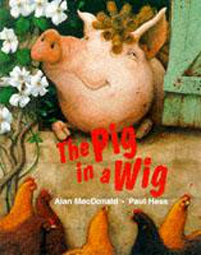 Imagen de archivo de The Pig In A Wig (Picture Books) a la venta por Reuseabook