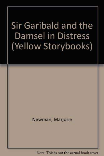 9780750024730: Sir Garibald and the Damsel in Distress (Yellow Storybook)