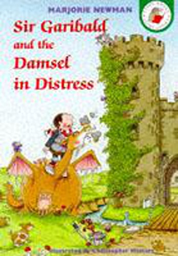 Sir Garibald and the Damsel in Distress (Yellow Storybook) (9780750024747) by Newman, Marjorie