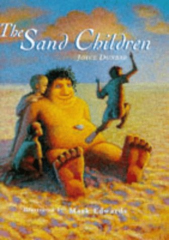 The Sand Children (Picture Books) (9780750024754) by Joyce Dunbar