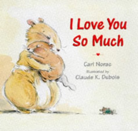 Stock image for I Love You So Much for sale by Better World Books Ltd