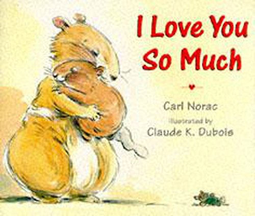 Stock image for I Love You So Much (Picture Books) for sale by GF Books, Inc.