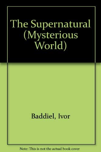 Beispielbild fr The Supernatural: 4 (Mysterious World) zum Verkauf von WorldofBooks