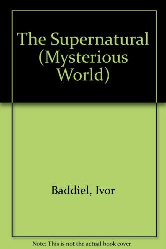 Imagen de archivo de Supernatural : Investigations Into the Unexplained a la venta por Weller Book Works, A.B.A.A.