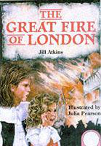 The Great Fire of London (9780750025706) by Atkins, Jill