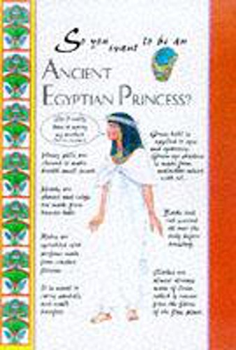 Imagen de archivo de Ancient Egyptian Princess: 1 (So You Want To Be A) a la venta por WorldofBooks