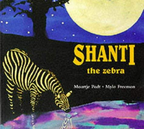 Stock image for Shanti The Zebra for sale by WorldofBooks