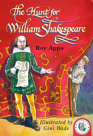 Stock image for The Hunt For William Shakespeare (Historical Storybooks) for sale by Boulevard Bookshop and Thai Cafe