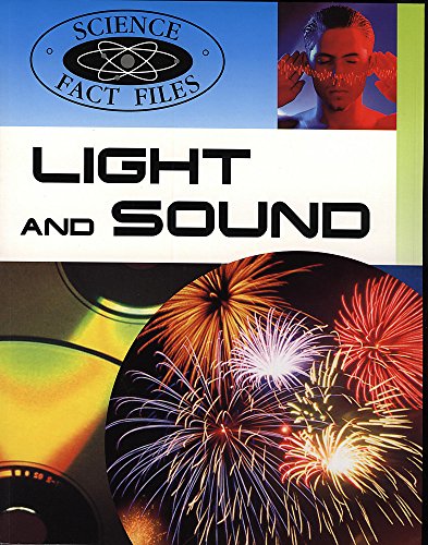 Beispielbild fr Light and Sound (Science Fact Files) zum Verkauf von AwesomeBooks