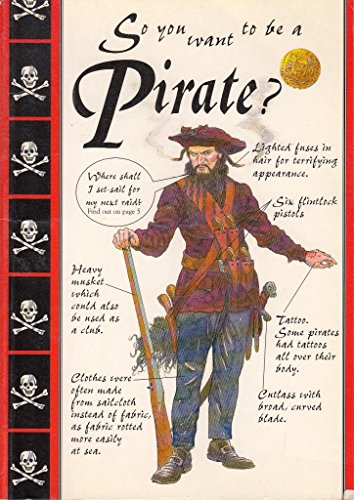 Pirate (So You Want to Be A...) (9780750027427) by John Malam