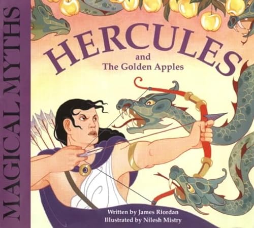Hercules and the Golden Apples (Magical Myths) (9780750027571) by James Riordan