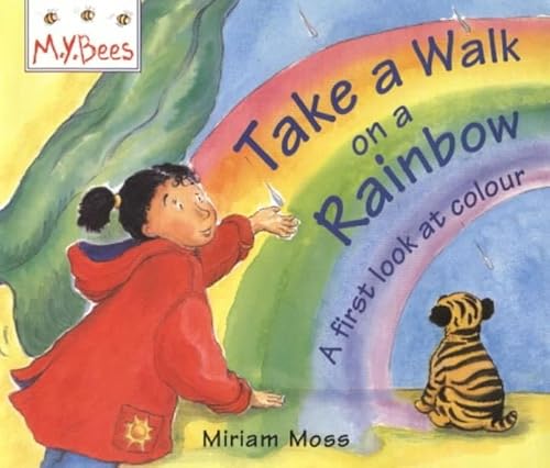 9780750027779: Take a Walk on a Rainbow (MYBees)