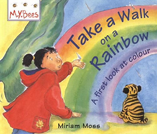 9780750027786: Take a Walk on a Rainbow (MYBees)