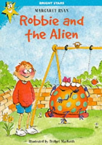 Beispielbild fr Bright Stars: Robbie and The Alien zum Verkauf von WorldofBooks