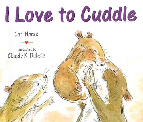 Stock image for I Love To Cuddle for sale by WorldofBooks