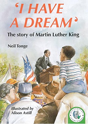 Beispielbild fr I Have A Dream: The Story Of Martin Luther King zum Verkauf von WorldofBooks