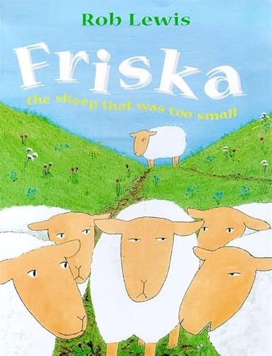 Stock image for Friska the sheep that was too small for sale by WorldofBooks