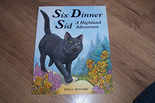 Beispielbild fr Six Dinner Sid A Highland Adventure zum Verkauf von WorldofBooks