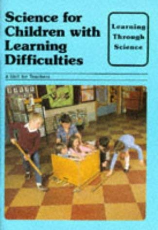 Beispielbild fr Learning Through Science: Children with Learning Difficulties zum Verkauf von AwesomeBooks