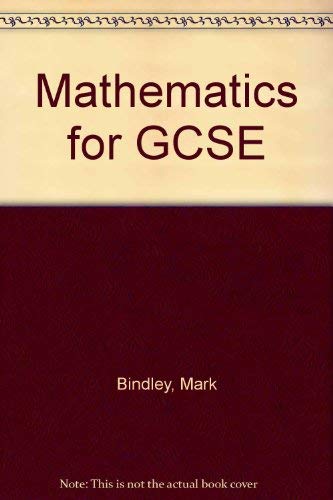 Mathematics for GCSE (9780750103862) by Bindley