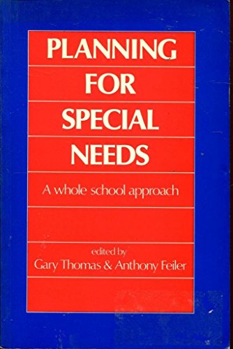 Planning for Special Needs (9780750104234) by Gary Thomas, Anthony Feiler (Editors)