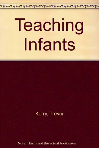 9780750104319: Teaching Infants