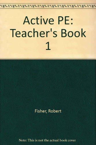 Stock image for Active PE: Teacher's Book 1 for sale by WorldofBooks