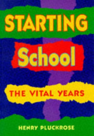 Starting School (9780750106733) by Henry Pluckrose