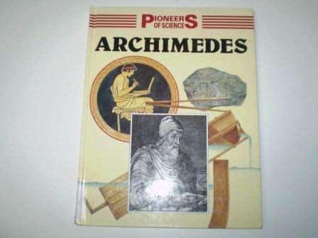 Beispielbild fr Pioneers of Science: Archimedes zum Verkauf von WorldofBooks