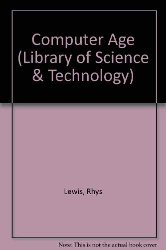 Beispielbild fr Computer Age (Library of Science and Technology) zum Verkauf von Cambridge Rare Books