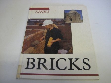 Imagen de archivo de Bricks - Links Series a la venta por Peakirk Books, Heather Lawrence PBFA