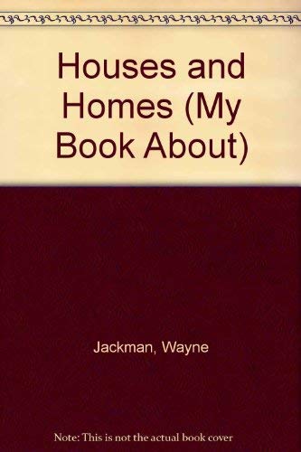 Stock image for My Book About Houses and Homes (My Book About) for sale by MusicMagpie