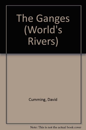 Beispielbild fr Rivers: The Ganges (The Worlds) zum Verkauf von Reuseabook